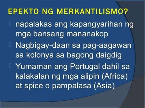 epekto ng merkantilismo.